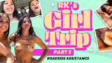 RK’s Girl Trip: Part 3